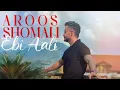 Download Lagu Ebi Aali - Aroos Shomali