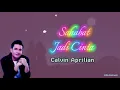 Download Lagu Sahabat Jadi Cinta  - Calvin Aprilian (lirik)