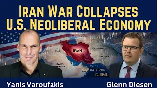 Yanis Varoufakis: Iran War Collapses U.S. Neoliberal Economy