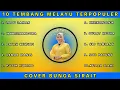 Download Lagu 10 Lagu Melayu Populer Nonstop - Cover Lagu Melayu - Bunga Sirait