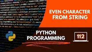 Python Program to print characters at even position in string