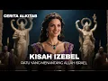 Download Lagu Cerita Alkitab : Kisah Izebel, Ratu yang menantang Allah Israel
