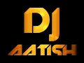 Download Lagu Kal Raat Ho Gai hai Hindi Love songs mix by DJ Aatish dj anil