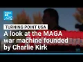 Turning Point USA the MAGA war machine founded by Charlie Kirk FRANCE 24 English
