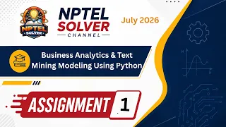 Business Analytics Text Mining Modeling Using Python Week 1 NPTEL ANSWERS NPTEL 2026