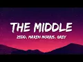 Lagu Zedd, Maren Morris, Grey - The Middle (Lyrics)