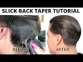 SLICK BACK TAPER TUTORIAL FOR BEGINNERS
