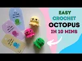 Crochet an Octopus in 10 minutes NO SEWING