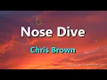 Chris Brown-Nose Dive (Lyrics)
