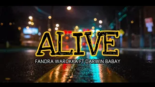 Download ALIVE ( Fandra Warokka ft Darwin Babay ) Funky Unlimited MP3