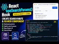 React Lecture 9 useSearchParams hook explanation for a search route creation