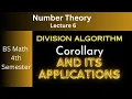 Number theory Lec 6 Division algorithm corollary and its applications