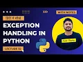 32 Python Exception Handling in Hindi try except raise Advanced Python Tutorial Amit Thinks