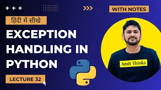 32 Python Exception Handling in Hindi try except raise Advanced Python Tutorial Amit Thinks