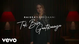 raissa ramadhani tak bisa gantikannya official lyric video 