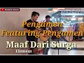 Download Lagu Maaf dari surga-Element(Cover) Bembenk Sloowis Ft' Andi Vokal