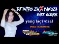 Lagu DJ INTRO ZW X YAKUZA NEW BASSBOOSTED BY :TAJINAN SLOW BASS