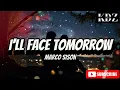 Lagu Marco Sison - I'll Face Tomorrow (Lyrics)