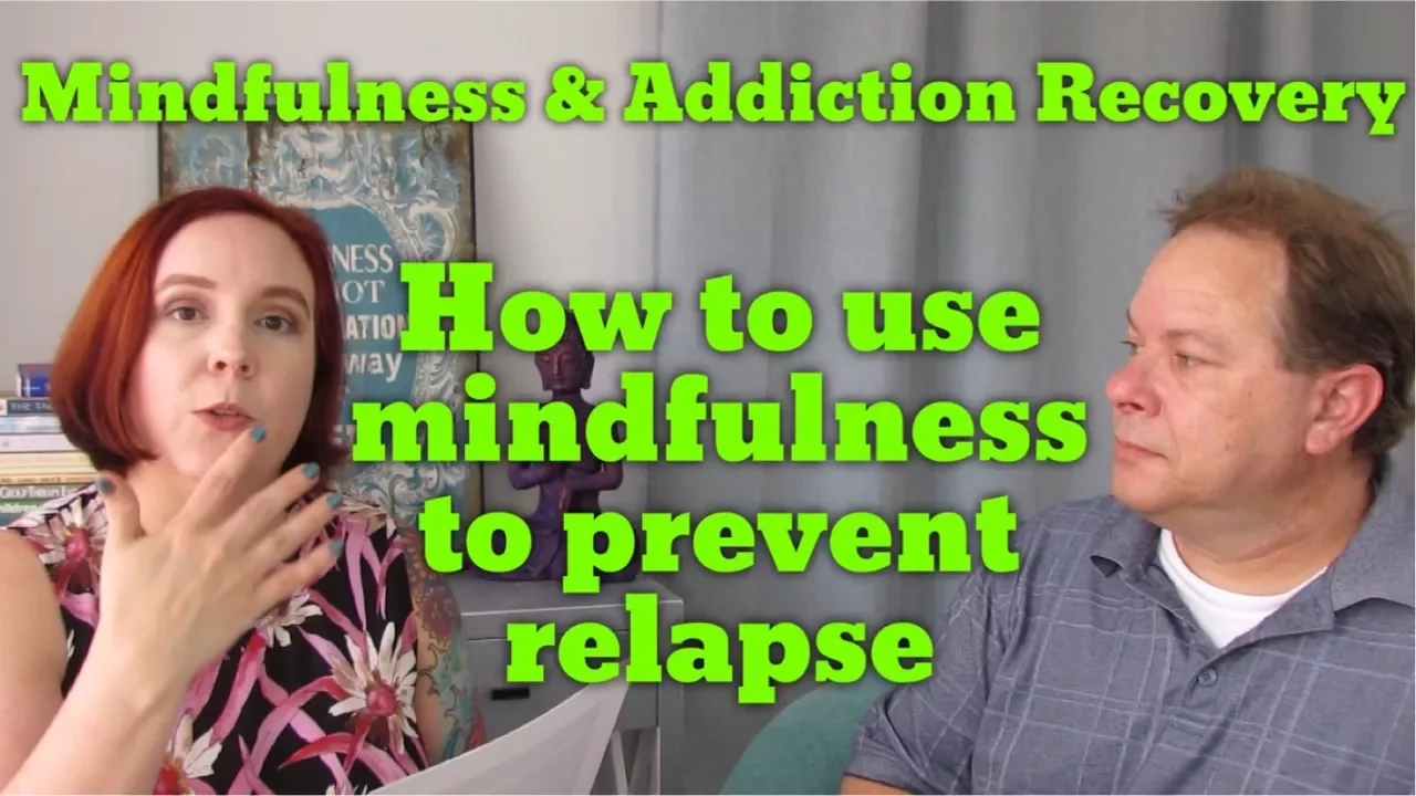 Mindfulness and Addiction Recovery - How Mindful Living Helps Prevent Relapse | Stacey Aldridge LCSW