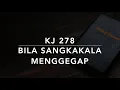 Download Lagu KJ 278 Bila Sangkakala Menggegap (When the Trumpet of the Lord Shall Sound) - Kidung Jemaat