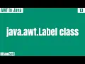 java awt label class label class in java awt example in hindi methods constructors of