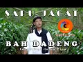 Download Lagu SAPU JAGAT - BAH DADENG ( OFFICIAL MUSIC VIDEO )