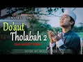 Download Lagu Do'aut Tholabah 2 (Sholawat Qur'aniyah) Cover Versi LANGITAN - By Nazich Zain