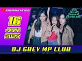 Download Lagu DJ PALING ENAK 2025 | DJ GREY 16 JUNI 2025 TERBARU MP CLUB PEKANBARU