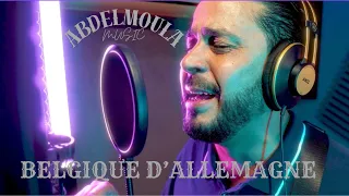 Abdelmoula Belgique D Allemagne Official Clip 2024 
