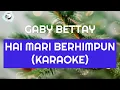 Lagu HAI MARI BERHIMPUN KARAOKE NO VOCAL