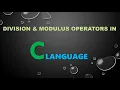 Division And Modulus Operators In C Language