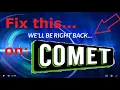 Fix Comet TV Back Soon or We ll Be Right Back and Transmission Is Returning Soon on STIRR and ROKU