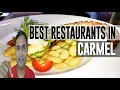 Best Restaurants Places to Eat in Carmel California CA