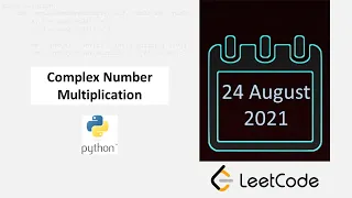 August LeetCode Challenge Complex Number Multiplication