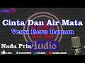 Download Lagu Karaoke Cinta Dan Air Mata Revo Ramon Nada Pria DCIMT Audio