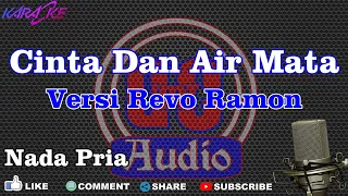 Download Karaoke Cinta Dan Air Mata Revo Ramon Nada Pria DCIMT Audio MP3