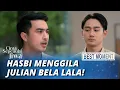 BEST MOMENT HASBI MENGGILA JULIAN BELA LALA! - CINTA SEPENUH JIWA