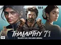 Download Lagu THALAPTHY 71 Full Hindi Movie | Thalapathy Vijay, Pooja Hedge, Sreeleela | Latest South Movie 2025