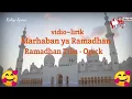 Marhaban ya Ramadhan - Opick || Ramdhan tiba lirik