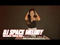 Download Lagu DJ BREAKBEAT SPACE MELODY FULL BASS 2022