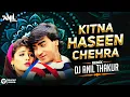 Lagu Kitna Haseen Chehra Remix Dj Anil Thakur I Dilwale | Ajay Devgan, Raveena TandonKumar Sanu Mix 2025