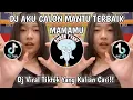 Download Lagu DJ AKU CALON MANTU TERBAIK MAMAMU | DJ CALON MANTU IDAMAN DJ VIRAL TIKTOK YANG KALIAN CARI
