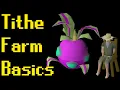 Basic Tithe Farm Guide 2021 OSRS