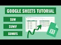 SUM SUMIF AND SUMIFS TUTORIAL IN GOOGLE SHEETS