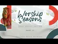 Lagu Worship season 1 April 2020