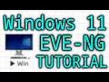 How to install Windows 11 on EVE-NG Guide