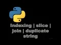 How To create indexing slice join duplicate strings - Python