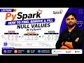 PySpark for Data Engineers Lecture 10 How to Find Remove and Fill Null Values in PySpark