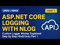 ASP NET Core Logging with NLog Custom Logger Worker Explained Step by Step in Part 1