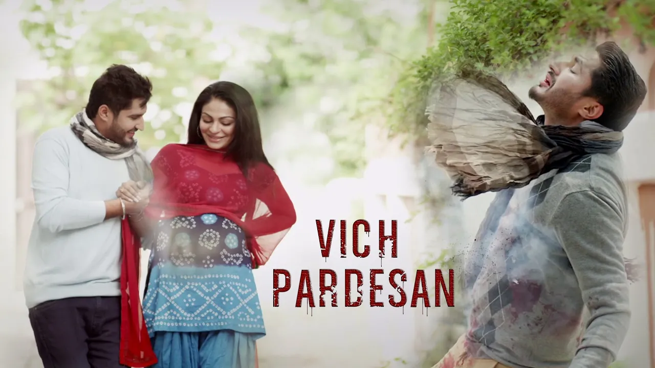 Vich Pardesan | Replay - Return Of Melody | Jassi Gill & Neeru Bajwa | Latest Punjabi Songs